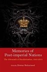 Dietmar Rothermund, Dietmar (Universitat Heidelberg) Rothermund, Dietmar Rothermund, Dietmar (Universitat Heidelberg) Rothermund - Memories of Post-Imperial Nations