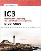 Ciprian Rusen, Ciprian Adrian Rusen - Ic3: Internet and Computing Core Certification Living Online Study