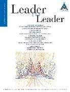 Frances Hesselbein, Ltl, Ltl (Leader To Leader), Bruce Ltl Rosenstein, Bruce Rosenstein, Bruce Rosenstein - Leader to Leader (Ltl), Volume 77, Summer 2015