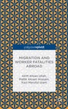 Hossain, M Hossain, M. Hossain, Mallik Hossain, K Islam, K. Islam... - Migration and Worker Fatalities Abroad
