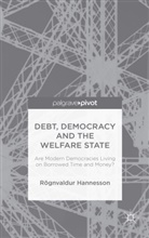 R Hannesson, R. Hannesson, Rognvaldur Hannesson - Debt, Democracy and the Welfare State