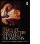 Maria Drakopoulou, Maria (University of Kent Drakopoulou, Maria Drakopoulou, Drakopoulou Maria - Feminist Encounters With Legal Philosophy