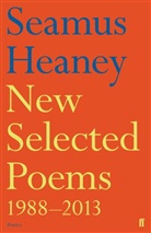 Seamus Heaney - New Selected Poems 1988 2013