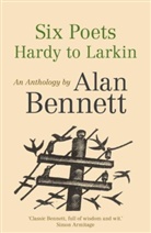 Alan Bennett, Bennett Alan - Six Poets: Hardy to Larkin