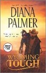 Diana Palmer - Wyoming Tough
