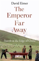 David Eimer, Eimer David - The Emperor Far Away