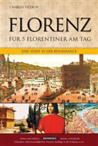 Charles Fitzroy - Florenz für 5 Florentiner am Tag