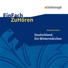 Gero Friedrich, Heinrich Heine, Wolfgang Kühnhold, Uli Lettermann, Christian Onciu, Cornelia Schönwald... - Heinrich Heine: Deutschland. Ein Wintermärchen, 2 Audio-CDs, Audio-CD (Audiolibro)