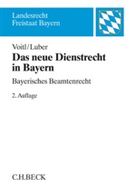 Michael Luber, Alexande Voitl, Alexander Voitl - Das neue Dienstrecht in Bayern