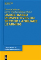 Teres Cadierno, Teresa Cadierno, Søren W. Eskildsen, Søren Wind Eskildsen, Wind Eskildsen, Wind Eskildsen - Usage-Based Perspectives On Second Language Learning