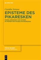 Carolin Struwe - Episteme des Pikaresken