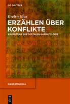 Evelyn Gius - Erzählen über Konflikte