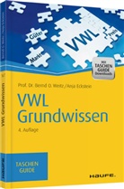 Anja Eckstein, Bernd Weitz, Bernd O. Weitz - VWL Grundwissen
