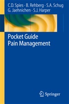 Stephan A Schug et al, Sarah Harper, Gunnar Jaehnichen, B. Rehberg, Benn Rehberg, Benno Rehberg... - Pocket Guide Pain Management
