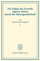 Gustav Runkel-Langsdorff - Die Folgen des Erwerbs eigener Aktien durch die Aktiengesellschaft.