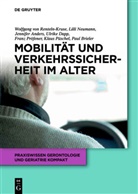Martina Albrecht, Jen Anders, Jennifer Anders, Paul Brieler, Ulrik Dapp, Ulrike Dapp... - Mobilität und Verkehrssicherheit im Alter
