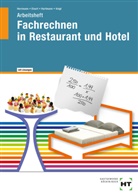 Sigri Eisert, Sigrid Eisert, Thomas Hartmann, F Jürge Herrmann, F Jürgen Herrmann, F. JÃŒrgen Herrmann... - Fachrechnen in Restaurant und Hotel