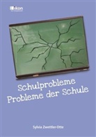 Sylvia Zwettler-Otte - Schulprobleme - Probleme der Schule