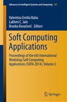 Valentina E. Balas, Valentina Emilia Balas, Lakhm C Jain, Lakhmi C Jain, Lakhmi C Jain, Lakhmi C. Jain... - Soft Computing Applications