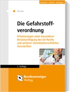 Herbert Bender, Norbert Müller - Die Gefahrstoffverordnung