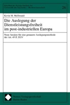 Kevin M. McDonald - Die Auslegung der Dienstleistungsfreiheit im post-industriellen Europa