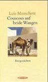 Luis Murschetz - Couscous auf beide Wangen