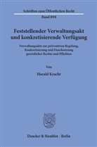Harald Kracht - Feststellender Verwaltungsakt und konkretisierende Verfügung.