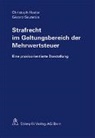 Christoph Hasler, Gérard Sautebin - Strafrecht im Geltungsbereich der Mehrwertsteuer (f. d. Schweiz)