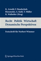 Konrad Arnold, Friederike Bundschuh-Rieseneder, Arno Kahl, Thomas Müller, Klaus Wallnöfer - Recht - Politik - Wirtschaft - Dynamische Perspektiven