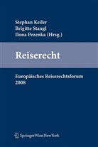Stephan Keiler, Ilona Pezenka, Brigitte Stangl - Reiserecht
