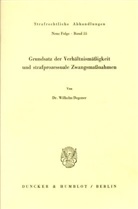 Wilhelm Degener - Grundsatz der Verhältnismäßigkeit und strafprozessuale Zwangsmaßnahmen.