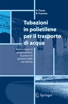 R. Frassine, A. Pavan - Tubazioni in polietilene per il trasporto di acqua