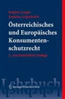 Susanne Augenhofer, Brigitta Lurger - Österreichisches und Europäisches Konsumentenschutzrecht