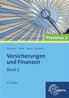Herber Eichenauer, Herbert Eichenauer, Pete Köster, Peter Köster, Viktor Lüpertz, Rolf Schmalohr - Versicherungen und Finanzen - Bd.2: Versicherungen und Finanzen. .2