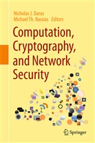 Nicholas J. Daras, Nichola J Daras, Nicholas J Daras, Michael T. Rassias, Michael Th. Rassias, Th Rassias... - Computation, Cryptography, and Network Security