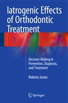 Roberto Justus - Iatrogenic Effects of Orthodontic Treatment