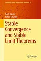 Eric Häusler, Erich Häusler, Harald Luschgy - Stable Convergence and Stable Limit Theorems