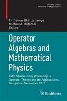 A Dritschel, A Dritschel, Tirthanka Bhattacharyya, Tirthankar Bhattacharyya, Michael A. Dritschel - Operator Algebras and Mathematical Physics