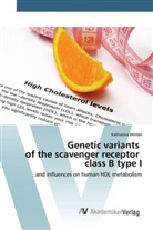 Katharina Winter - Genetic variants of the scavenger receptor class B type I