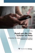 Svenja Kling - Rund um die Uhr - Schüler im Netz