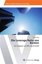 Bianca Roos - Die Leverage Ratio von Banken