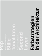 Fion Mc Lachlan, Fiona Mc Lachlan, Fiona McLachlan, Anne Neser, Anne M Neser, Anne M. Neser... - Farbstrategien in der Architektur