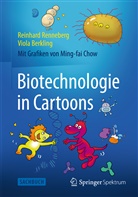 Viola Berkling, Reinhar Renneberg, Reinhard Renneberg, Ming-fai Chow - Biotechnologie in Cartoons