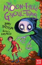 Barry Hutchison, Hutchison Barry, Chris Mould, Mould Chris - The Moon-Faced Ghoul-Thing