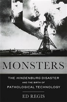 Ed Regis, Edward Regis - Monsters
