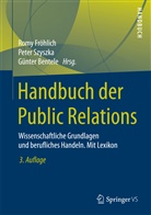 Günter Bentele, Romy Fröhlich, Pete Szyszka, Peter Szyszka - Handbuch der Public Relations