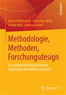 Andreas Heindl, Achi Hildebrandt, Achim Hildebrandt, Sebastia Jäckle, Sebastian Jäckle, Frieder Wolf - Methodologie, Methoden, Forschungsdesign