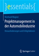 Reinhard Wagner - Projektmanagement in der Automobilindustrie