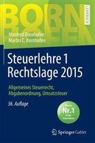 Manfre Bornhofen, Manfred Bornhofen, Martin C Bornhofen, Martin C. Bornhofen - Steuerlehre 1 Rechtslage 2015