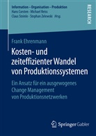 Frank Ehrenmann - Kosten- und zeiteffizienter Wandel von Produktionssystemen